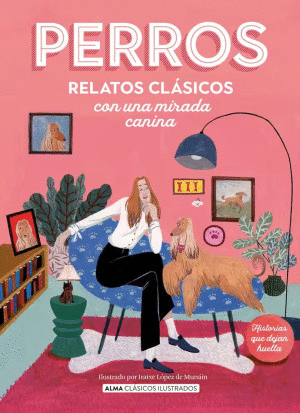 PERROS RELATOS CLASICOS CON UNA MIRADA CANINA   PD