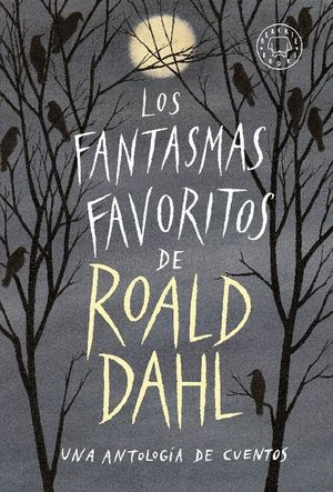 LOS FANTASMAS FAVORITOS DE ROALD DAHL