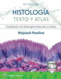 HISTOLOGIA TEXTO Y ATLAS 9A EDICION