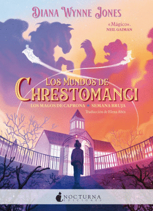 LOS MUNDOS DE CHRESTOMANCI: LOS MAGOS DE CAPRONA. SEMANA BRUJA