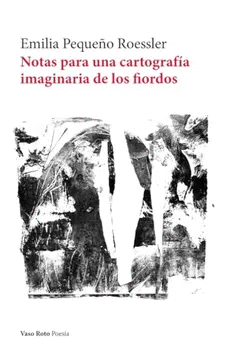 NOTAS PARA UNA CARTOGRAFIA IMAGINARIA DE LOS FIORDOS