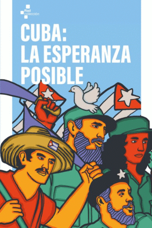 CUBA LA ESPERANZA POSIBLE