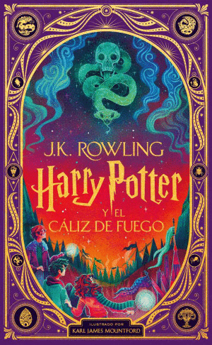 HARRY POTTER 4. HARRY POTTER Y EL CALIZ DE FUEGO / PD. ( EDICION ILUSTRADA INTERACTIVA POR KARL JAMES MOUNTFORD)