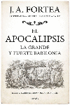 EL APOCALIPSIS. LA GRANDE Y FUERTE BABILONIA