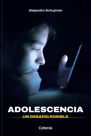 ADOLESCENCIA UN DESAFIO POSIBLE