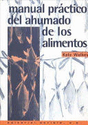 MANUAL PRACTICO DEL AHUMADO DE LOS ALIMENTOS