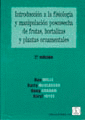 INTRODUCCION A LA FISIOLOGIA Y MANIPULACION POSCOSECHA DE FRUTAS HORTALIZAS Y PLANTAS ORNAMENTALES