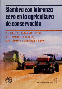 SIEMBRA CON LABRANZA CERO EN LA AGRICULTURA DE CONSERVACION