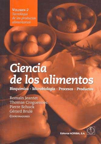 CIENCIA DE LOS ALIMENTOS VOL 2 BIOQUIMICA MICROBIOLOGIA PROCESOS PRODUCTOS