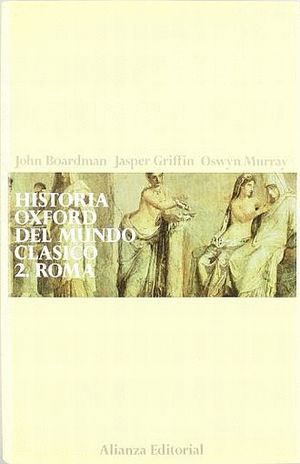 HISTORIA OXFORD DEL MUNDO CLASICO 2 ROMA
