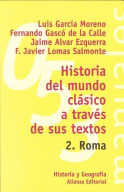 HISTORIA DEL MUNDO CLASICO A TRAVES DE SUS TEXTOS 2 ROMA