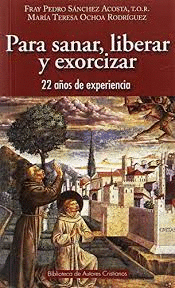 PARA SANAR LIBERAR Y EXORCIZAR