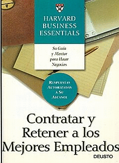 CONTRATAR Y RETENER A LOS MEJORES EMPLEADOS