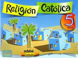 RELIGION CATOLICA 5 AOS