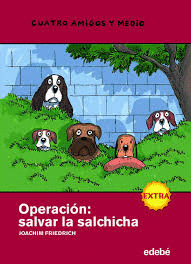 OPERACION SALVAR LA SALCHICHA 15