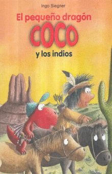 PEQUEO DRAGON COCO Y LOS INDIOS EL