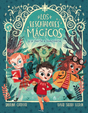LOS RESCATADORES MAGICOS Y LA PUERTA IMAGINARIA VOL 1