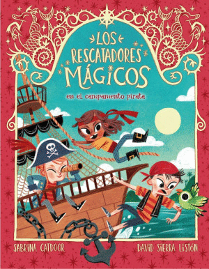 LOS RESCATADORES MAGICOS 4 EN EL CAMPAMENTO PIRATA