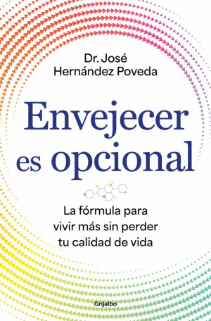 ENVEJECER ES OPCIONAL