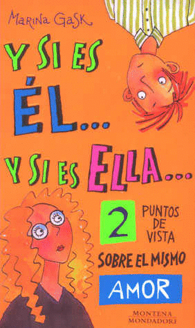 Y SI ES EL Y SI ES ELLA 2 PUNTOS DE VISTA SOBRE EL MISMO