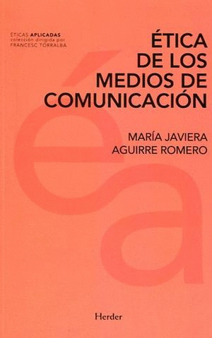 ETICA DE LOS MEDIOS DE COMUNICACION