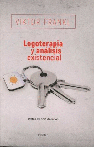 LOGOTERAPIA Y ANALISIS EXISTENCIAL