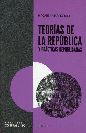 TEORIAS DE LA REPUBLICA Y PRACTICAS REPUBLICANAS