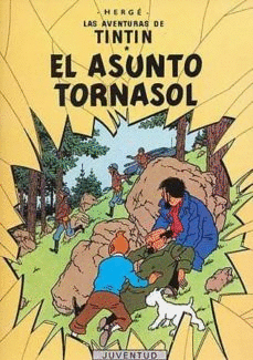 AVENTURAS DE TINTIN EL ASUNTO TORNASOL