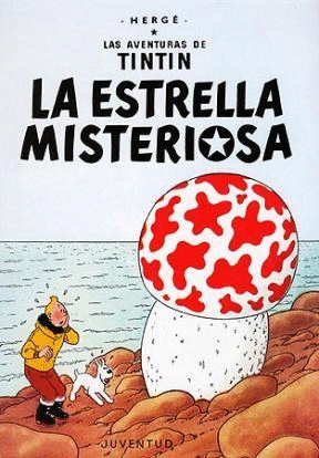 LA ESTRELLA MISTERIOSA LAS AVENTURAS DE TIN TIN