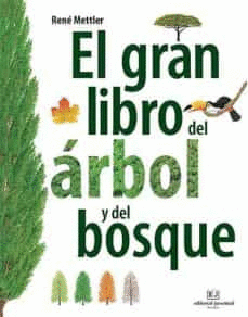 GRAN LIBRO DEL ARBOL Y DEL BOSQUE EL