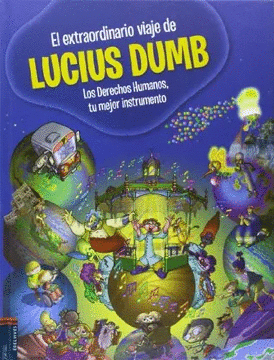 EL EXTRAORDINARIO VIAJE DE LUCIUS DUMB (PASTA DURA)