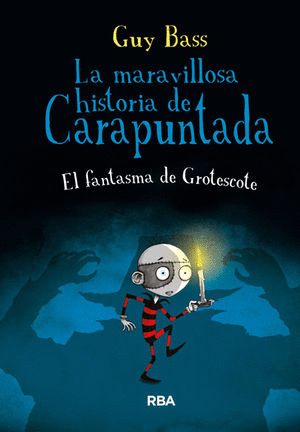 EL FANTASMA DE GROTESCOTE