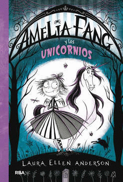 AMELIA FANG Y LOS UNICORNIOS