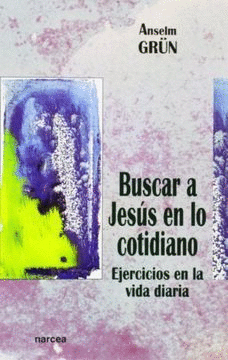 BUSCAR A JESUS EN LO COTIDIANO