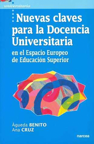 NUEVAS CLAVES PARA LA DOCENCIA UNIVERSITARIA EN EL ESPACIO EUROPEO DE EDUCACION SUPERIOR