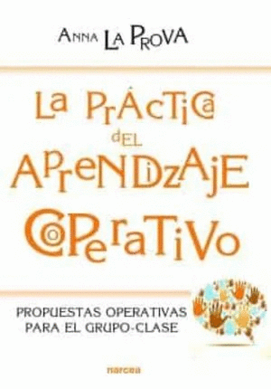 LA PRACTICA DEL APRENDIZAJE COOPERATIVO