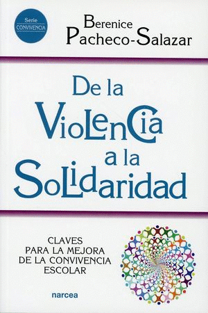 DE LA VIOLENCIA A LA SOLIDARIDAD