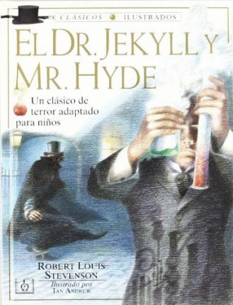 DR JENYLL Y MR HYDE EL (ILUSTRADO)