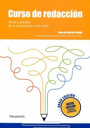 CURSO DE REDACCION TEORIA Y PRACTICA  Y DEL ESTILO