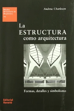 LA ESTRUCTURA COMO ARQUITECTURA