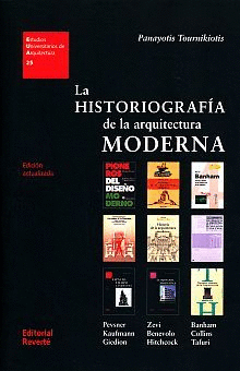 LA HISTORIOGRAFIA DE LA ARQUITECTURA MODERNA