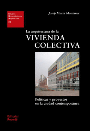 LA ARQUITECTURA DE LA VIVIENDA COLECTIVA