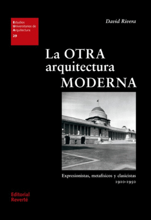 LA OTRA ARQUITECTURA MODERNA