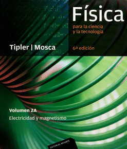 FISICA PARA LA CIENCIA Y LA TECNOLOGIA VOLUMEN 2A