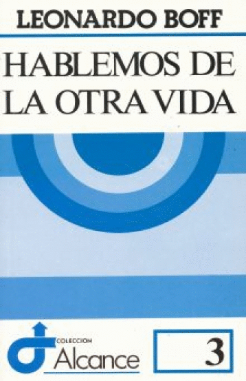 HABLEMOS DE LA OTRA VIDA