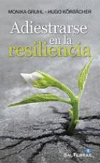 ADIESTRARSE EN LA RESILIENCIA