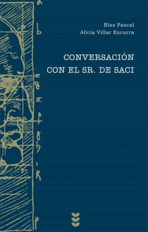CONVERSACION CON EL SR DE SACI / EDICION BILINGUE / PD