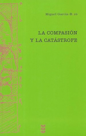 LA COMPASION Y LA CATASTROFE