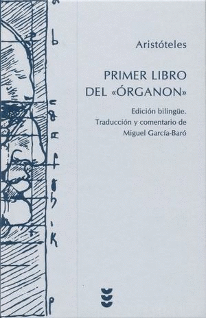 PRIMER LIBRO DEL ORGANON / PD / EDICION BILINGUE