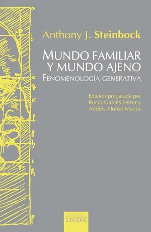 MUNDO FAMILIAR Y MUNDO AJENO. FENOMENOLOGIA GENERATIVA